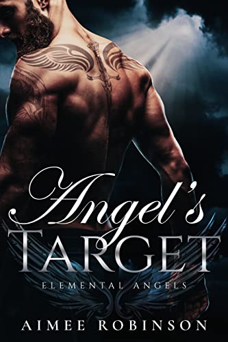 Angel's Target: A Paranormal Angel Romance (Elemental Angels Book 1)
