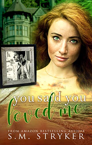 You Said You Loved Me - CraveBooks