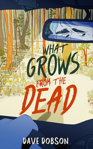 What Grows From the Dead - CraveBooks