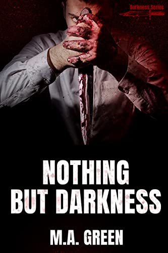 Nothing but Darkness (Darkness Series Book 1)