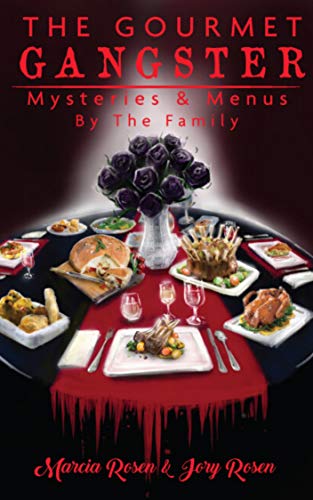 The Gourmet Gangster: Mysteries and Menus