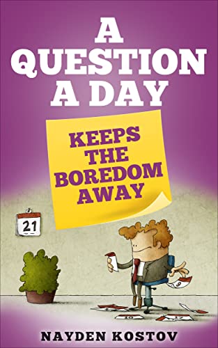 A Question a Day Keeps the Boredom Away - CraveBooks