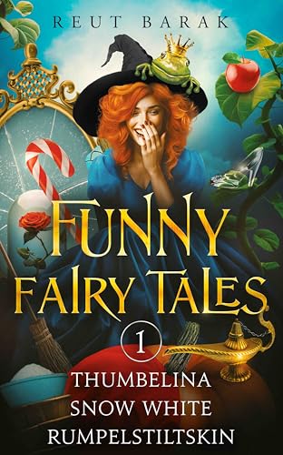 Funny Fairy Tales - 1: Thumbelina - Snow White - Rumpelstiltskin