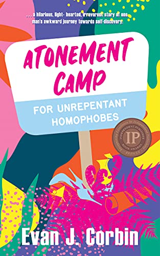 Atonement Camp for Unrepentant Homophobes - Crave Books