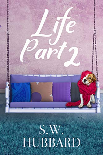 Life, Part 2: Lydia's Story (Life in Palmyrton Women's Friendship Fiction Book 1)