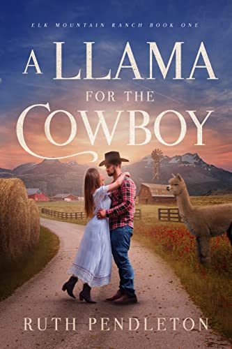 A Llama for the Cowboy: Elk Mountain Ranch Book One