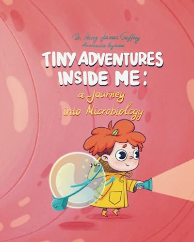 Tiny Adventures Inside Me: A Journey into Microbiology