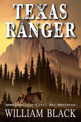 Texas Ranger (American Post-Civil War Westerns)