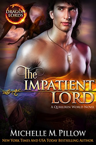 The Impatient Lord: A Qurilixen World Novel (Dragon Lords Book 8)