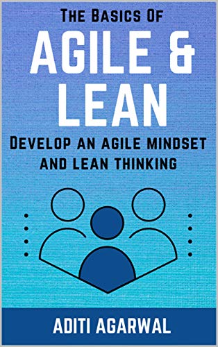 The Basics Of Agile and Lean: Develop an Agile Min... - CraveBooks