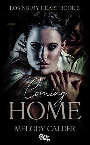 Coming Home (Losing My Heart Book 3) - CraveBooks