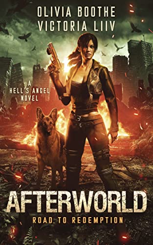 Afterworld: A Dark Apocalyptic Romance (Hell's Angel Book 1)