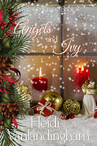Angels and Ivy: A bad boy and an orphan historical western romance novella (Mistletoe Kisses series Book 3)
