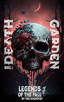 Sigil 2: Death Garden: A Science Fantasy Adventure - CraveBooks