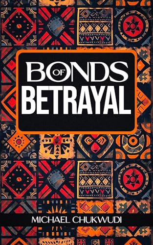 Bonds of Betrayal