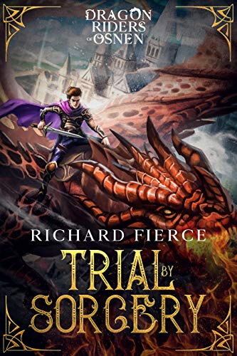 Trial by Sorcery: Dragon Riders of Osnen Book 1
