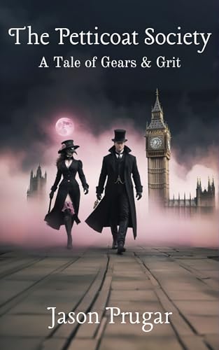 The Petticoat Society (Tales of Gears & Grit)