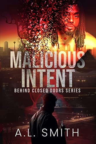 Malicious Intent (Behind Closed Doors)