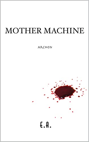 Mother Machine: Archon - CraveBooks