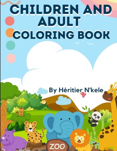 ANIMAL POSITIVE AFFIRMATION COLORING BOOK FOR ALL: Coloring book for animals,flowers,mandela, superhero (Radiant Affirmations Coloring Book Collection for Children and Adults)