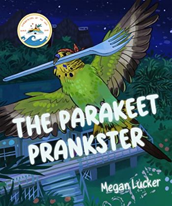 The Parakeet Prankster (The Chronicles of the Cove... - CraveBooks