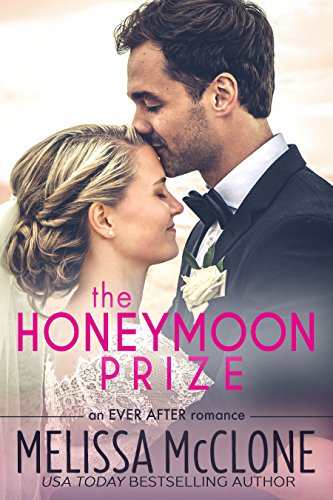 The Honeymoon Prize (Ever After Book 1)