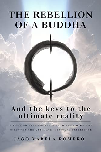 The rebellion of a buddha: And the keys to the ult... - CraveBooks