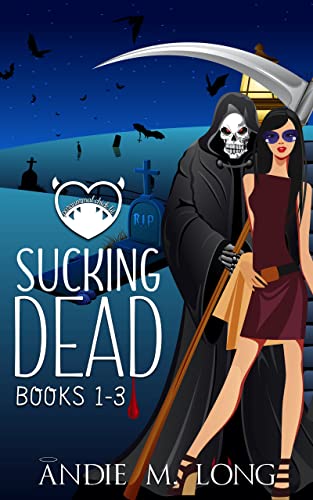 Sucking Dead: Books 1 to 3