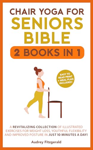 Chair Yoga for Seniors Bible: A Revitalizing Colle... - CraveBooks