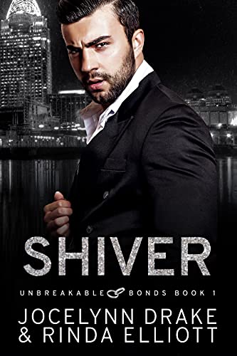 Shiver (Unbreakable Bonds Series Book 1) - Crave Books