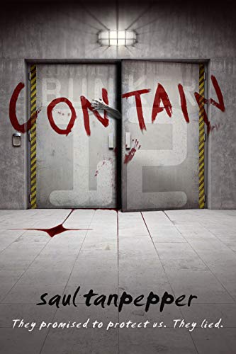 Contain: The Post-Apocalyptic Survival Thriller (BUNKER 12 Book 1)