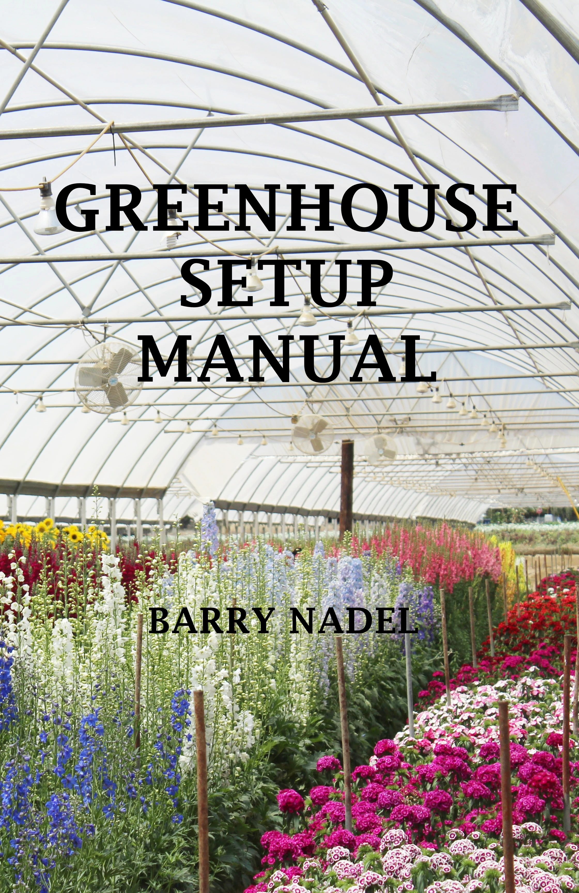 Greenhouse Setup Manual
