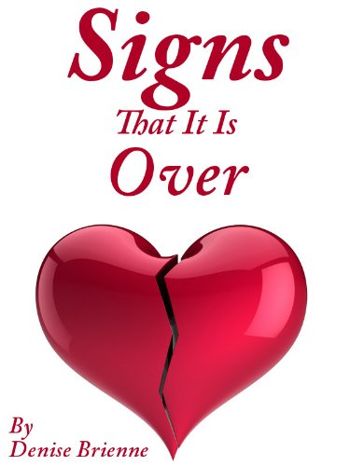 Signs That It Is Over: A Self Help Guide To Know W... - CraveBooks