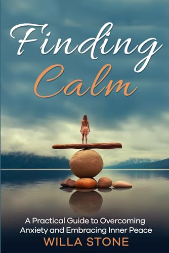 Finding Calm: A Practical Guide to Conquering Anxi... - CraveBooks