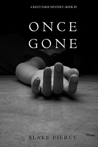 Once Gone (a Riley Paige Mystery--Book #1) - Crave Books