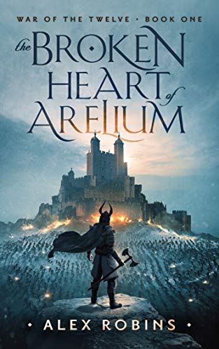 The Broken Heart of Arelium (War of the Twelve Boo... - CraveBooks