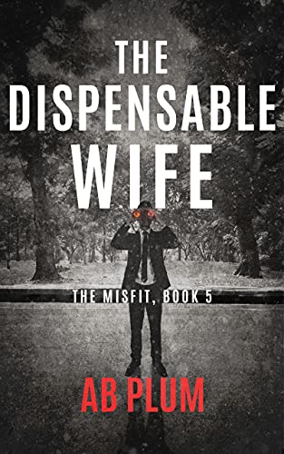 The Dispensable Wife