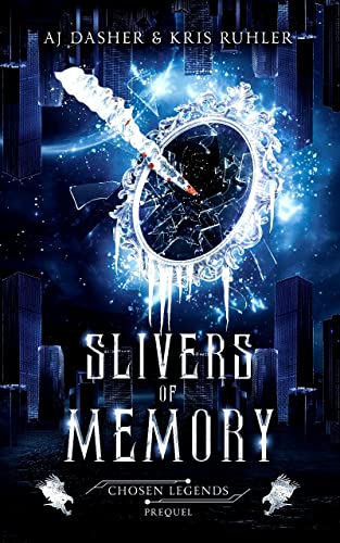 Slivers of Memory: A YA fantasy prequel to Chosen... - CraveBooks
