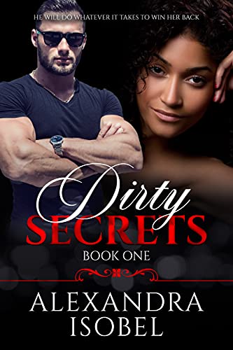 Dirty Secrets: (bwwm romance)