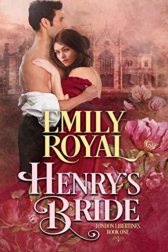 Henry's Bride (London Libertines Book 1)