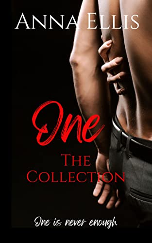 One - The Collection: A sexy series about friends to swinging lovers