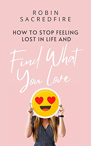 How to stop feeling lost in life and find what you... - CraveBooks