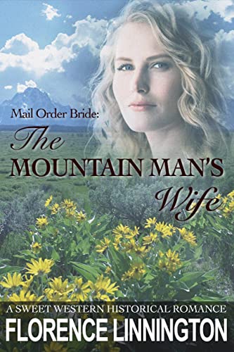 Mail Order Bride: The Mountain Man’s Wife: A Sweet... - CraveBooks