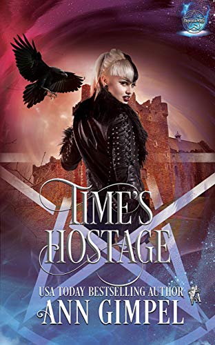 Time's Hostage: Highland Time-Travel Paranormal Romance (Elemental Witch Book 3)