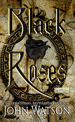 Black Roses: A Flower Shop Series horror novella