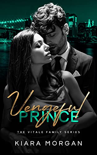 Vengeful Prince: Dark Mafia Romance (The Vitale Family Series Book 2)