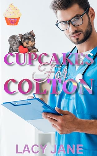 Cupcakes for Colton (An OTT, Age Gap, Instalove, Steamy Short): Tempting Treats Book 3