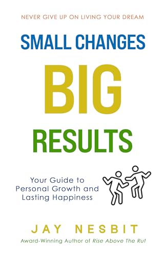 Small Changes BIG RESULTS