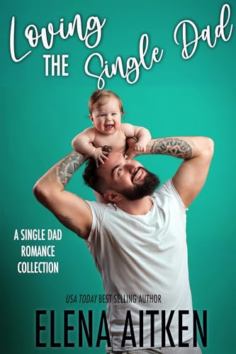 Loving The Single Dad - CraveBooks