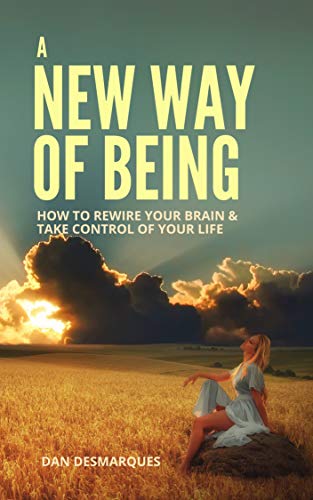 A New Way of Being: How to Rewire Your Brain and T... - CraveBooks